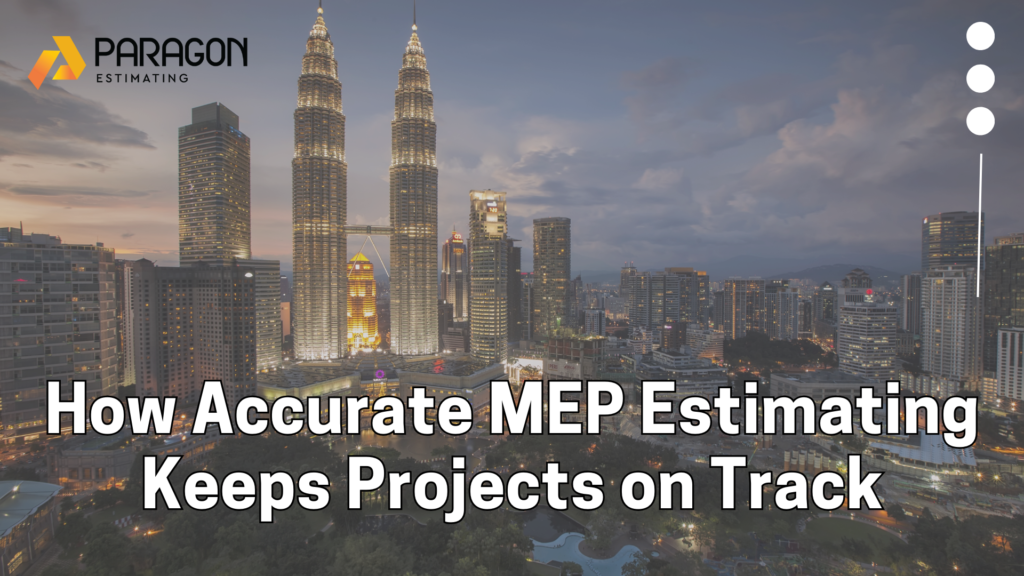 Graphic emphasizing Accurate MEP Estimating Services, featuring comprehensive cost breakdowns, precise material and labor estimates, system integration planning, and tailored solutions for mechanical, electrical, and plumbing projects.