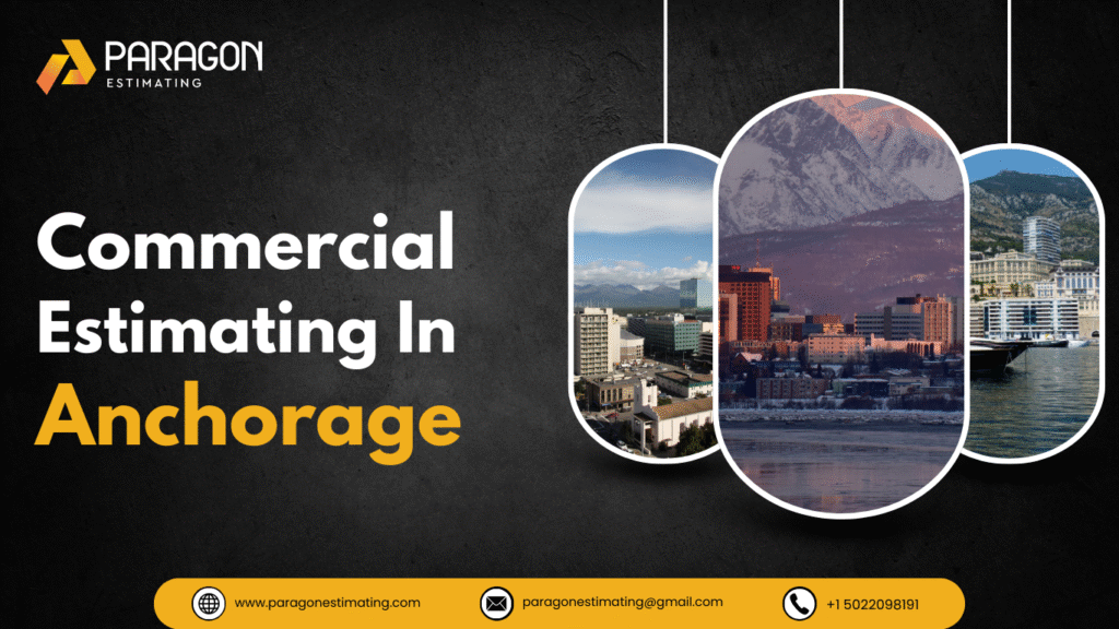 Commercial Estimating In Anchorage