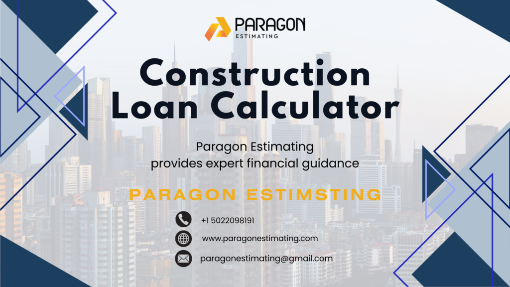 Easy-to-use Construction Loan Calculator for Accurate Budget Planning