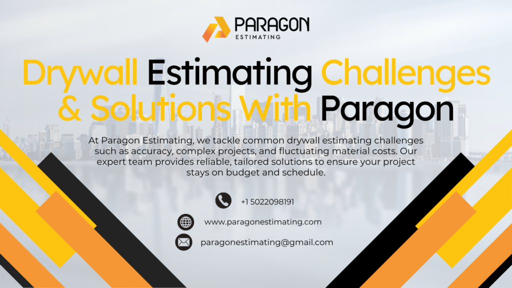 Streamline your drywall estimates with Paragon: Tackle material, labor, and cost challenges effortlessly.