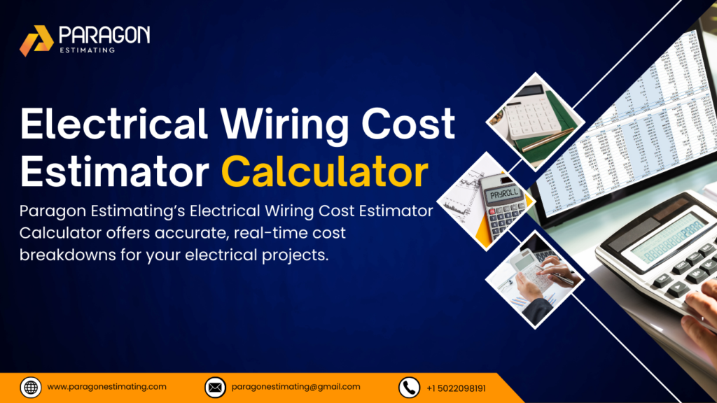 "Graphic explaining the function of Paragon Estimating’s Electrical Wiring Cost Estimator Calculator, highlighting its role in calculating wiring materials, labor costs, and permit fees for accurate electrical project budgeting and planning."