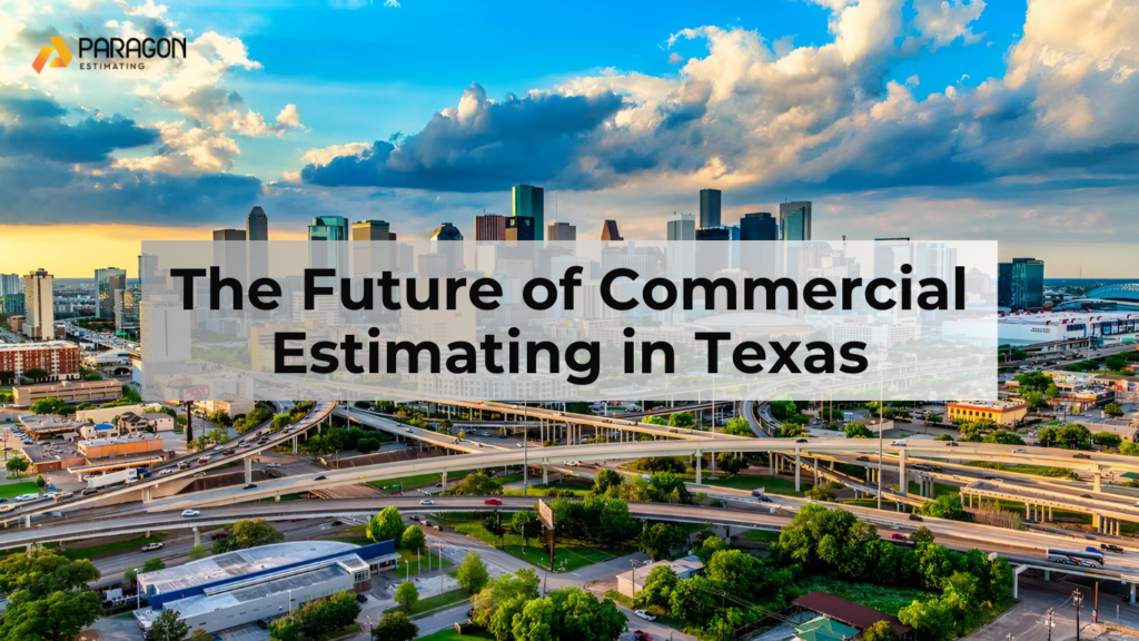 Visual depicting the future of commercial estimating in Texas, showcasing advanced technology, data-driven solutions, streamlined processes, and sustainable construction practices shaping the industry.