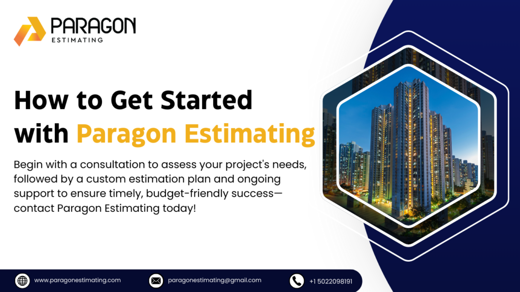 Graphic highlighting the easy steps to get started with Paragon Estimating, showcasing a seamless interface, intuitive tools for accurate cost estimation, and expert support for construction projects.