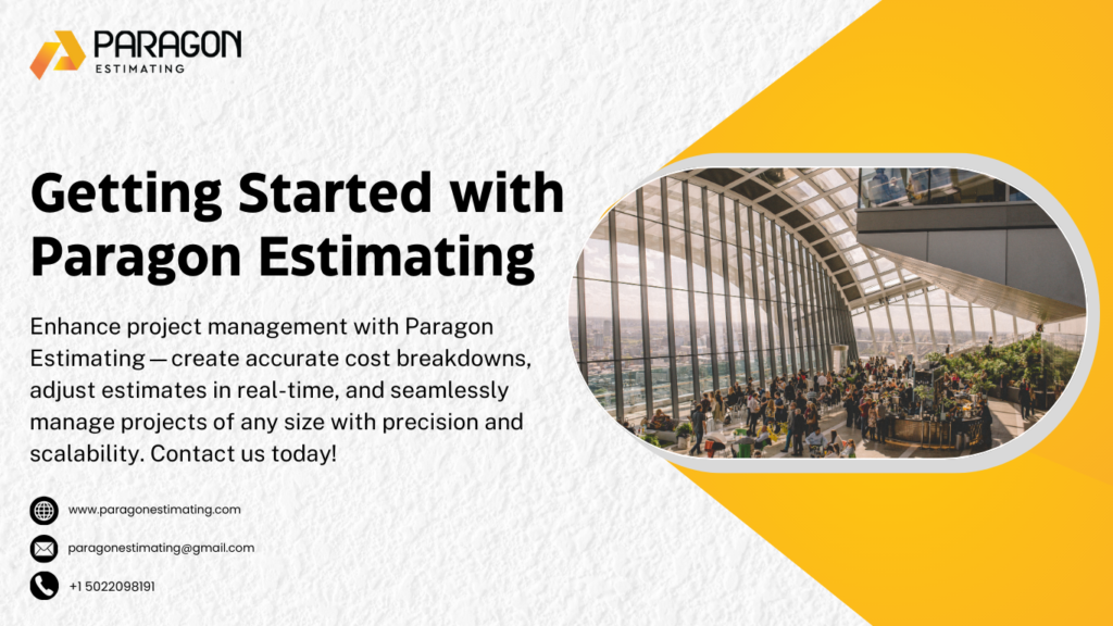 Graphic demonstrating the steps to get started with Paragon Estimating, emphasizing seamless project estimation, cost accuracy, and expert consulting for construction and industrial projects in the USA.