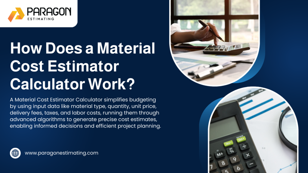 Visual representation of how a Material Cost Estimator Calculator functions, illustrating key steps such as entering material type, quantity, unit price, delivery costs, and taxes, followed by advanced algorithm processing to generate a detailed cost breakdown for precise construction budgeting."