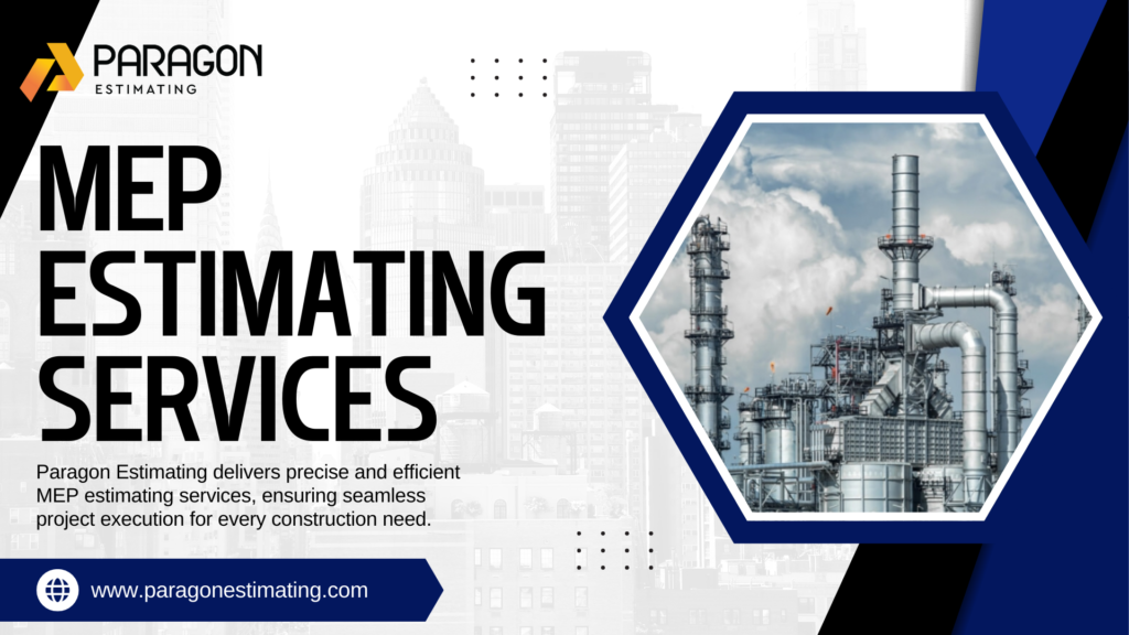 Graphic showcasing MEP Estimating Services, featuring detailed cost analysis, material takeoffs, labor estimation, and system design evaluation for mechanical, electrical, and plumbing projects.
