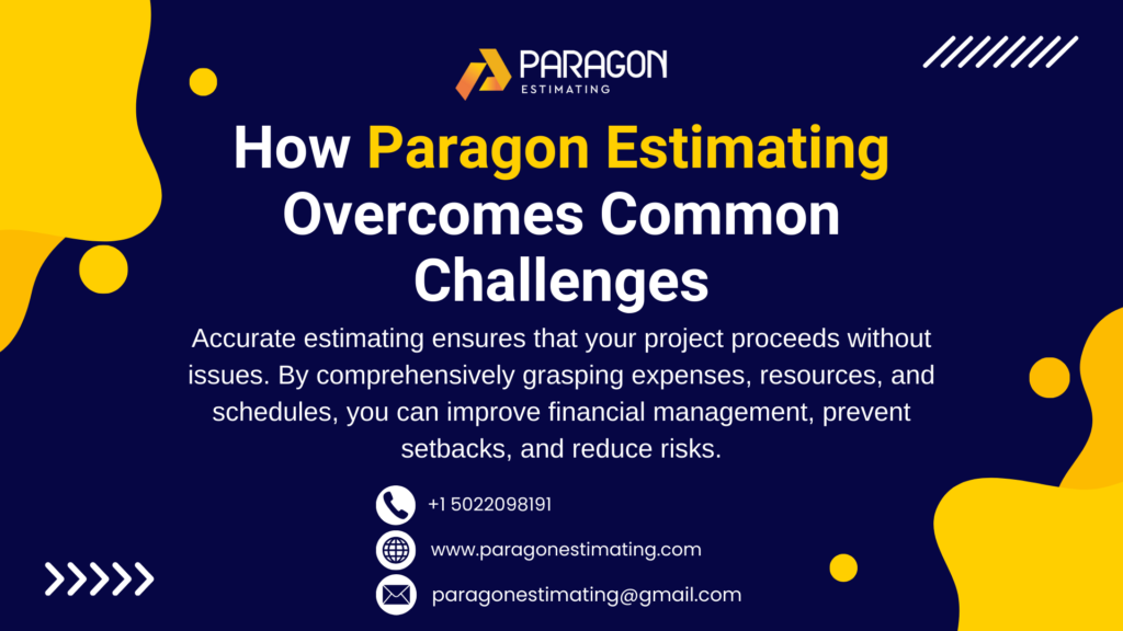 Visual depicting how Paragon Estimating overcomes challenges, showcasing accurate cost estimation, efficient project planning, and expert solutions to tackle complexities in construction and industrial estimating.