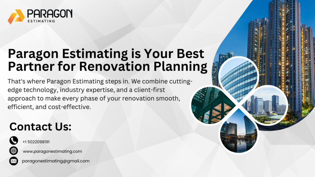 "Graphic showcasing Paragon Estimating as a trusted partner for renovation planning, emphasizing its role in providing accurate cost estimates, material breakdowns, and efficient project management solutions."