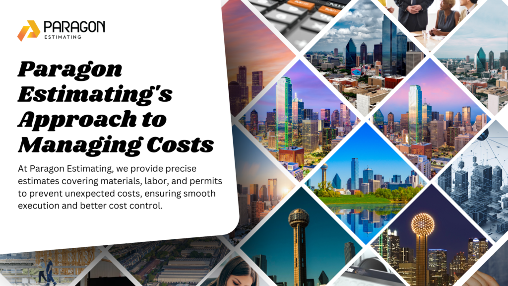 Paragon Estimating's approach to cost management emphasizes precision, proactive risk assessment, and tailored solutions to ensure projects stay within budget and meet financial goals.