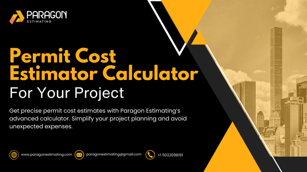 "Image showing Paragon's Permit Cost Estimator Calculator in action, helping users accurately estimate project permit costs."