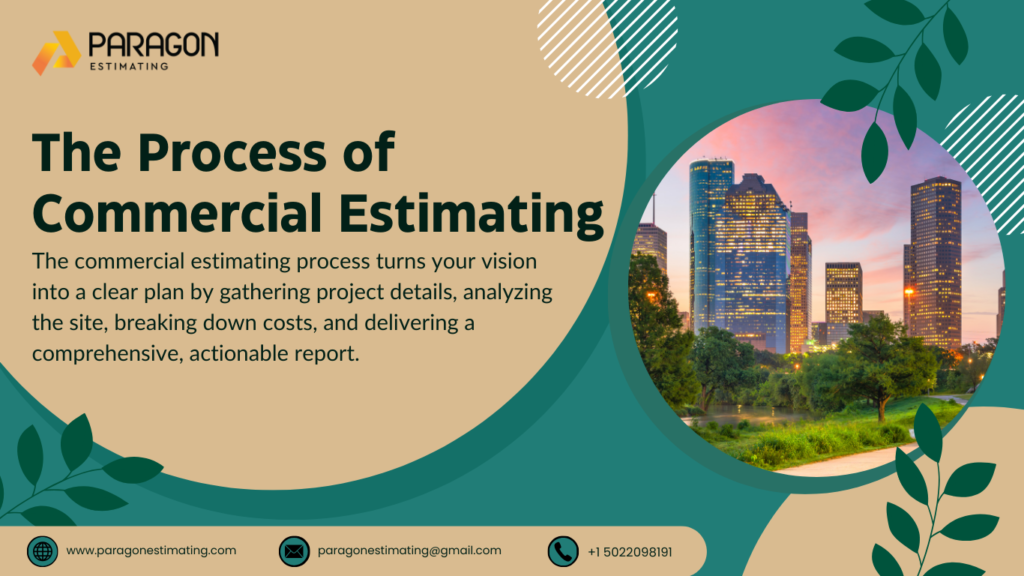 Essential stages in commercial estimating: project scope analysis, site evaluation, cost calculation, risk management, and finalizing an accurate budget for effective planning.