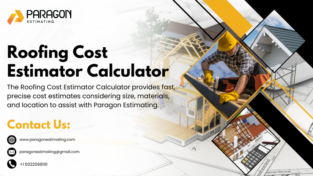 Smart Roofing Cost Estimator Calculator for residential and commercial projects.