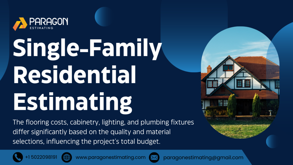 Comprehensive Single-Family Residential Estimating solutions