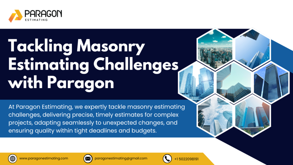 Graphic depicting how Paragon Estimating helps tackle masonry estimating challenges, featuring accurate material calculations, cost analysis, and streamlined project management for masonry projects.