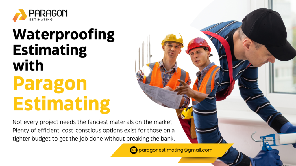 Accurate Waterproofing Estimating Services for Construction Projects