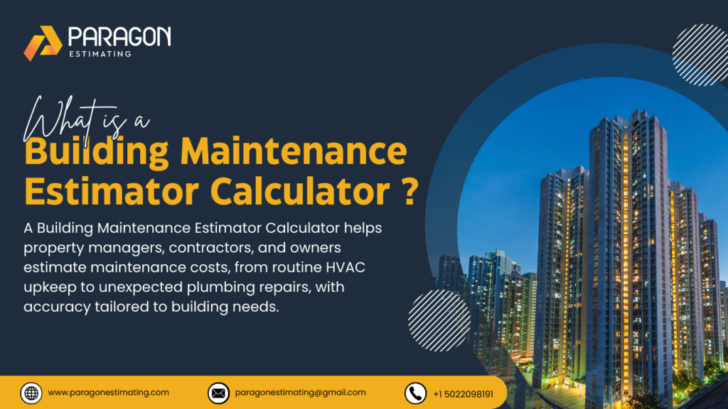 Illustration explaining what a Building Maintenance Estimator Calculator is, highlighting its function in estimating costs, labor, and materials for efficient building maintenance planning and budgeting.