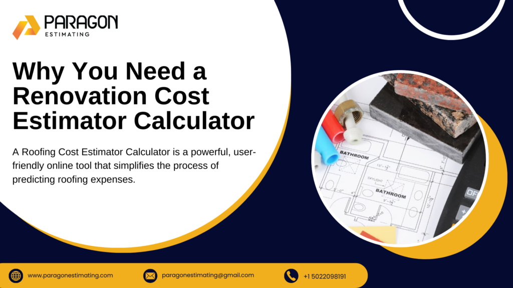 "Graphic explaining the importance of using a Renovation Cost Estimator Calculator, highlighting its role in budgeting, preventing unforeseen expenses, and ensuring accurate cost planning for renovation projects."