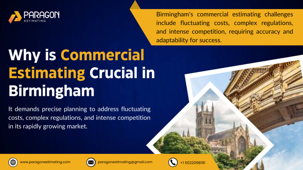  Highlighting the importance of commercial estimation in Birmingham, with a focus on construction projects, cost analysis, and accurate budgeting for successful project execution."

