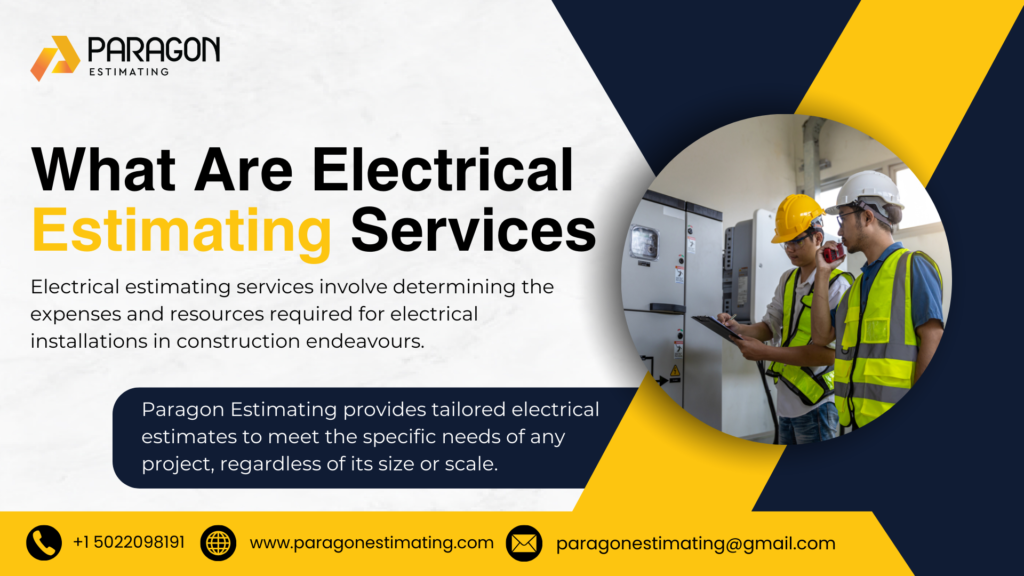 "Image explaining Electrical Estimating Services, highlighting the process of accurate cost estimation for electrical projects by Paragon."