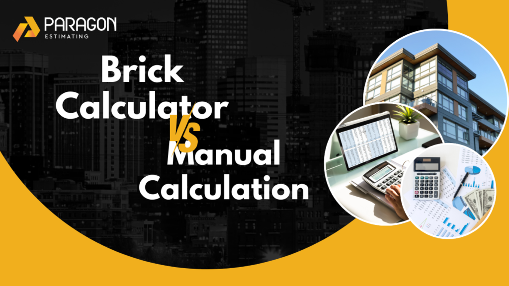 "Comparison of Brick Calculator and Manual Calculation for accurate brick estimation in construction projects."