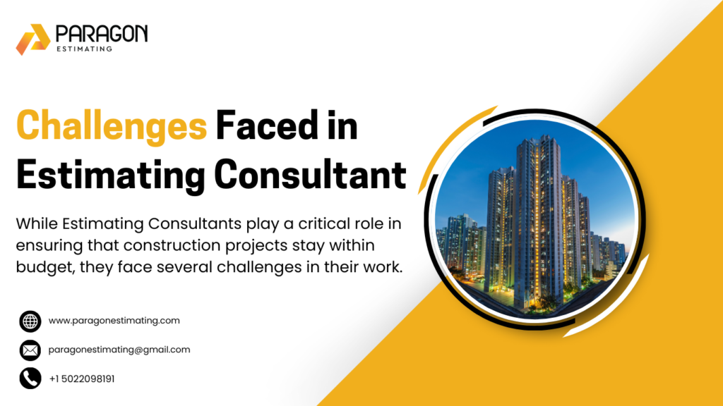 Graphic illustrating the challenges faced by estimating consultants, such as fluctuating material costs, project scope changes, data inaccuracies, tight deadlines, and regulatory compliance in construction estimation.