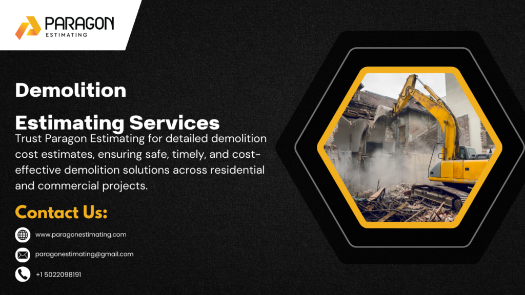 "Demolition estimating services by Paragon Estimating, providing accurate cost assessments for construction projects."