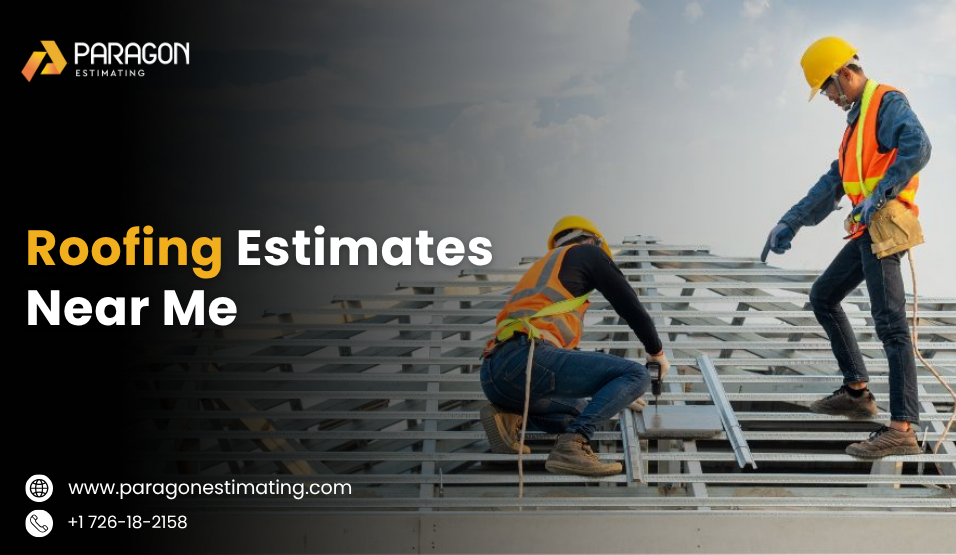 Roofing Estimates Near Me