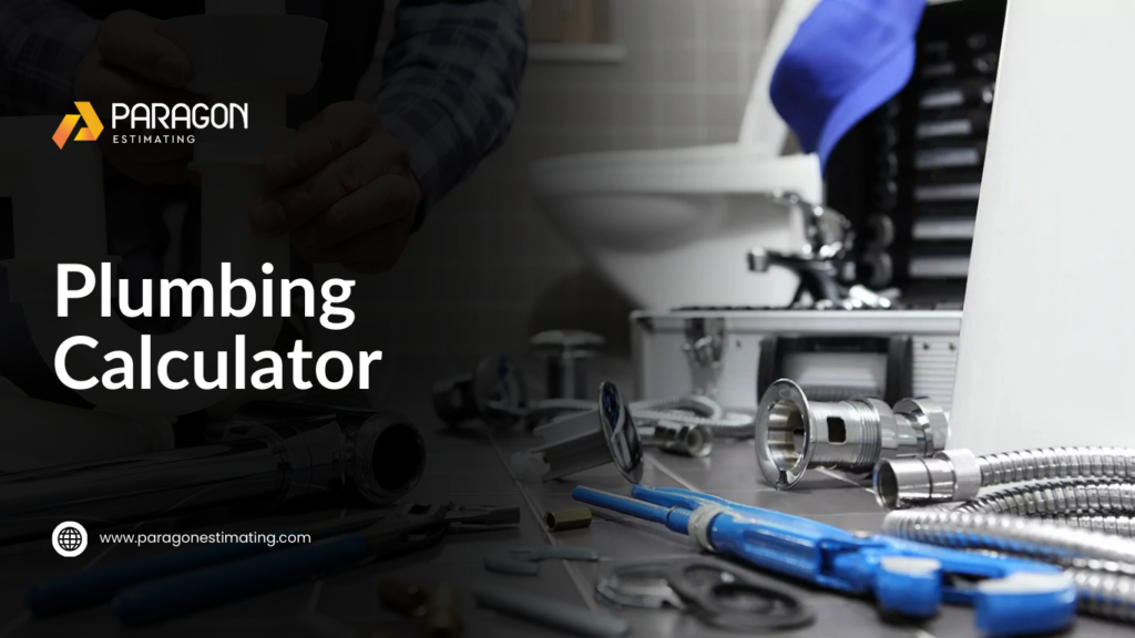 Plumbing calculator tool for contractors and homeowners