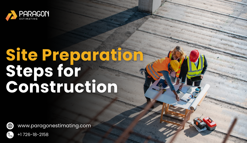 Important Steps in Preparing Site for Construction