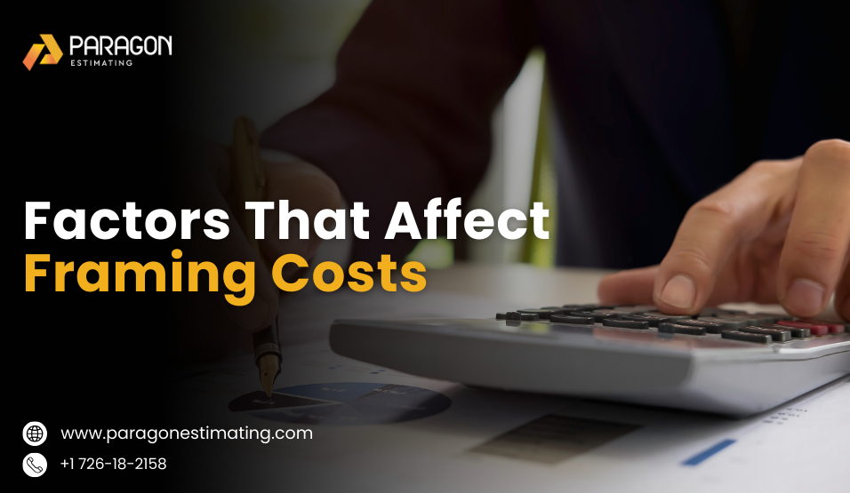 A variety of variables can affect the amount you'll pay when the frame.