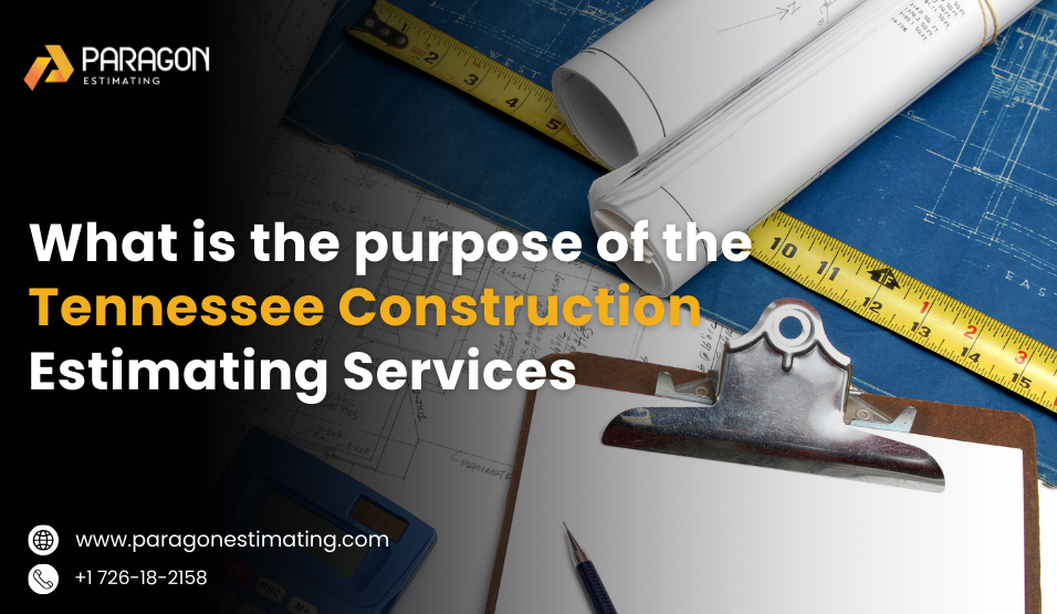 The procedure of estimating the expense of a Tennessee Construction Takeoff Services project