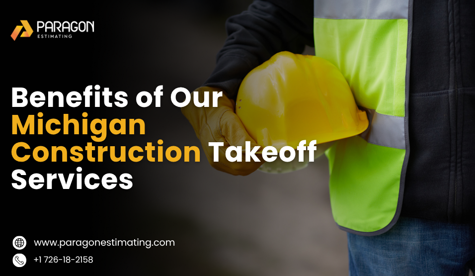 Professional Michigan Construction Estimating Services to save time and money.