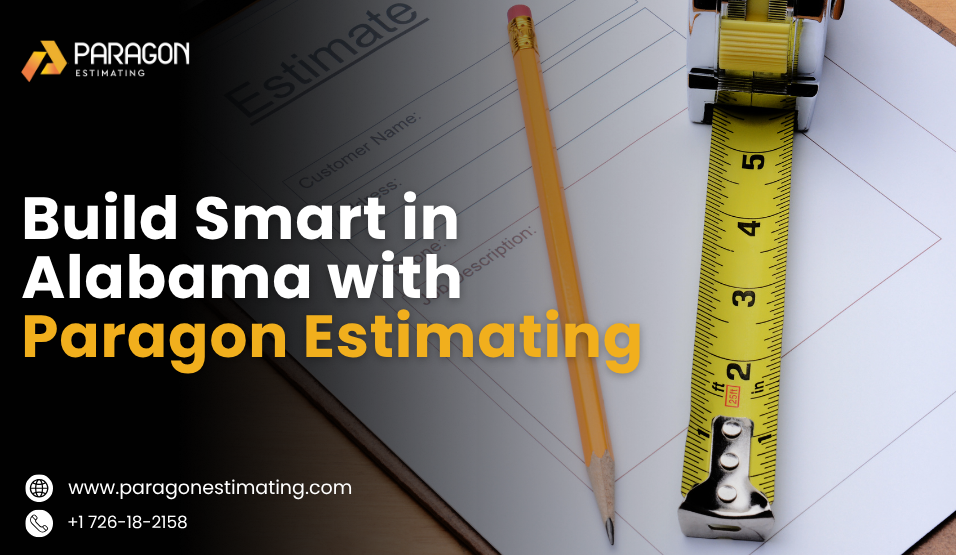 Professional Alabama Construction Estimating Services to save time and money.