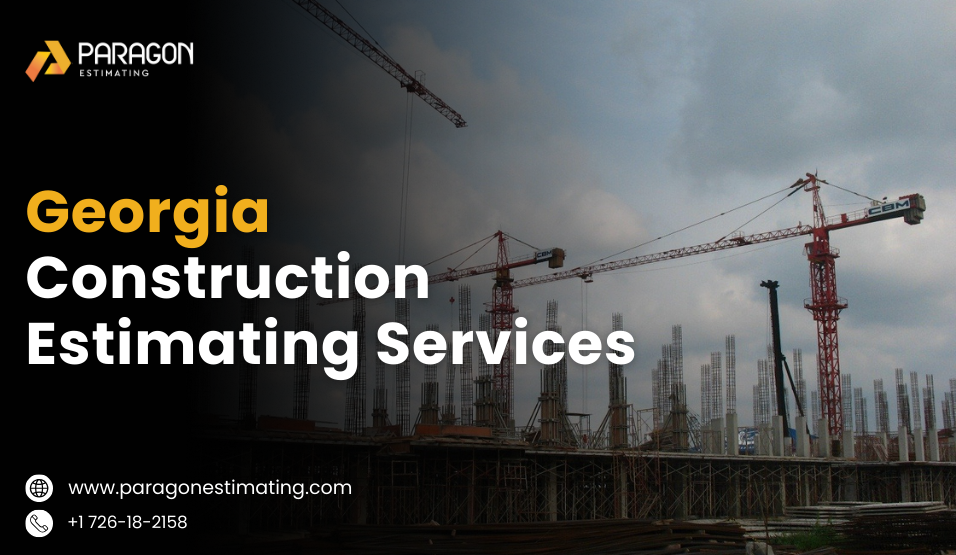 Accurate and reliable Georgia Construction Estimating Services by Paragon Estimating for residential and commercial projects.
