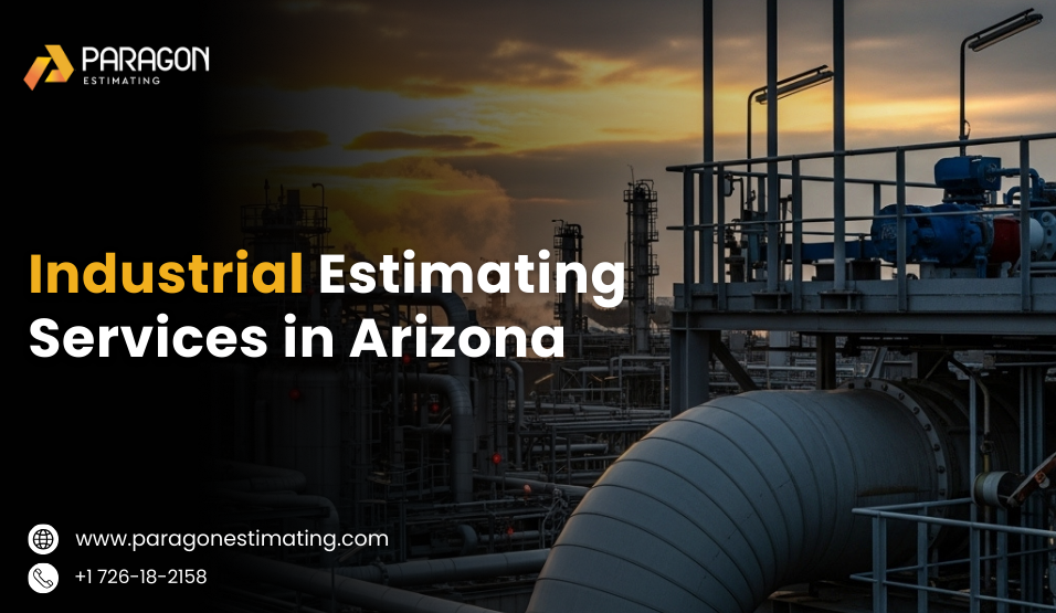 Industrial Estimating Services Arizona for Accurate Construction Cost Estimates