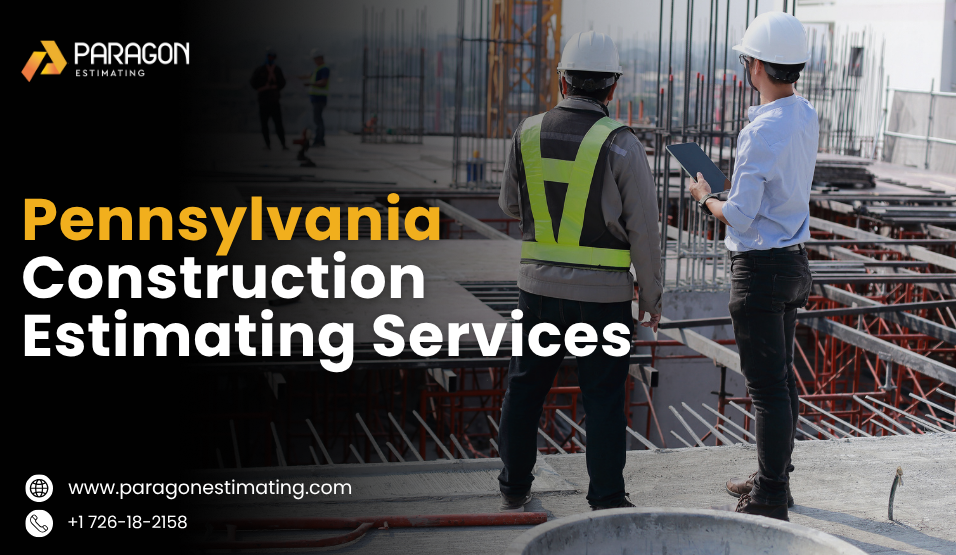 Accurate and flawless Pennsylvania construction estimating by Paragon Estimating to avoid costly mistakes.