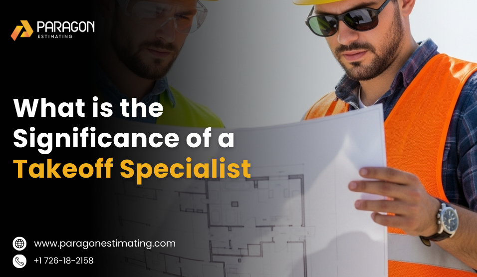 What is a Takeoff Specialist?