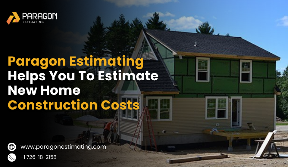 How to Estimate New Home Construction Costs